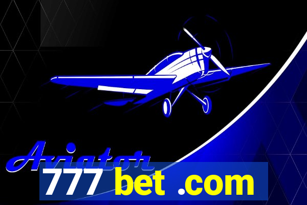 777 bet .com